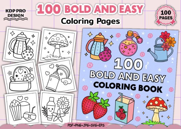 100 Bold and Easy Coloring Book: A Creative Resource for Modern Colorists