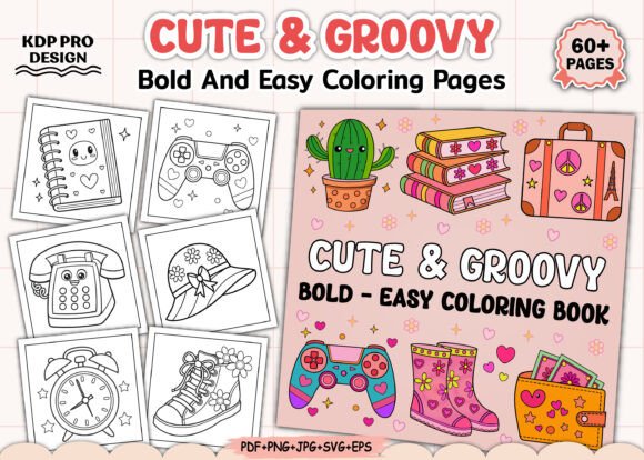 Cute Groovy Bold-Easy Coloring Book: A Creative Tool for Productivity and Relaxation